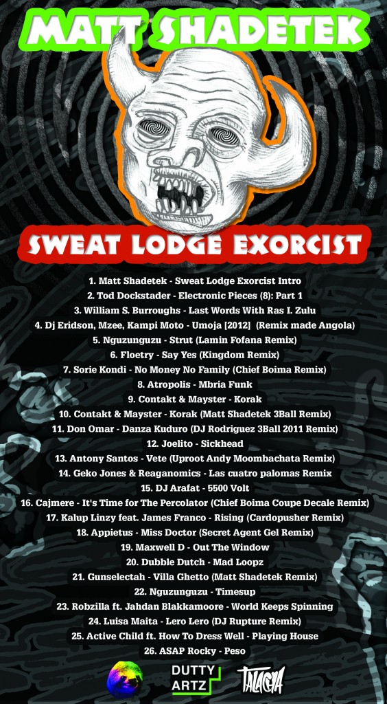 matt shadetek sweat lodge exorcist