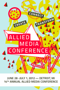 Allied Media Conference, Detroit 2012